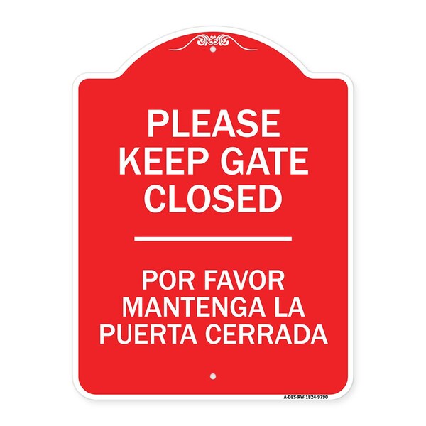 Please Keep Gate Closed Por Favor Mantenga La Puerta Cerrada Alum Sign, 24" x 18", RW-1824-9790